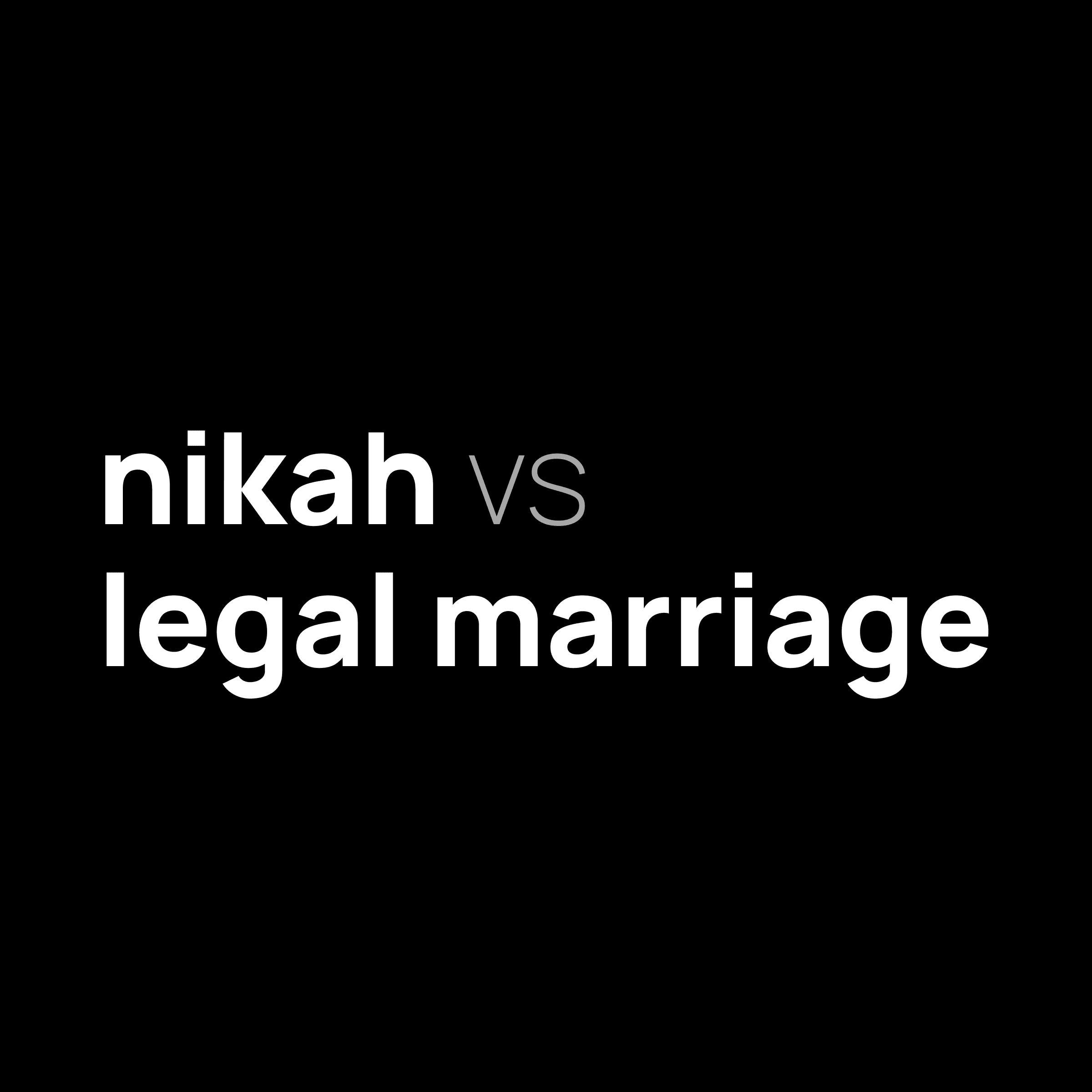 Nikah vs Legal Marriage